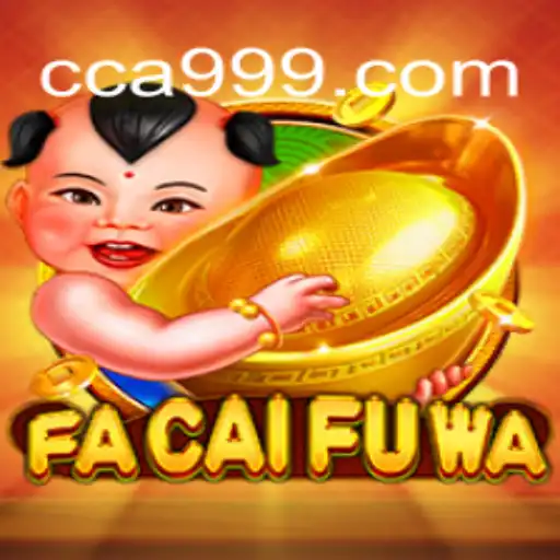 Descubra o Mundo Fascinante de FaCaiFuWa no Portal CA999.COM